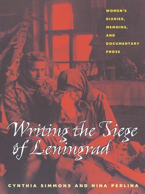 cover image of Writing the Siege of Leningrad